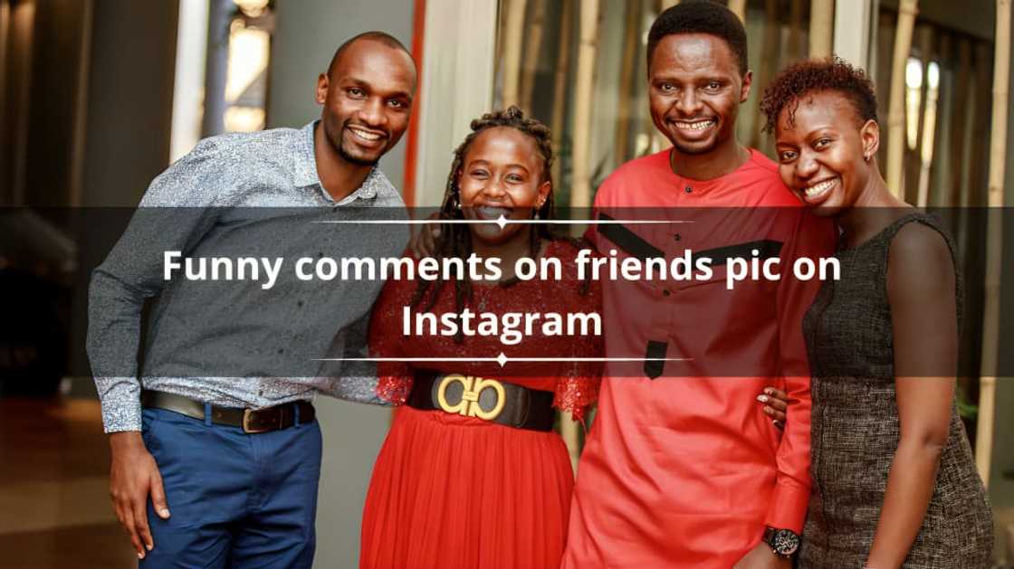 Funny IG comments for best friend Funny IG comments for best friend
